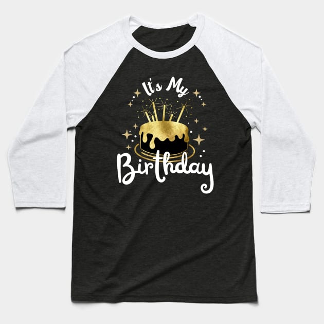 Funny gift for Women Teen Girls Boys - It's My Birthday Baseball T-Shirt by JunThara